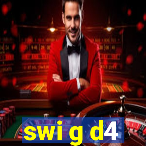 swi g d4